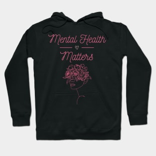 Mental Health Matters Flower Mind Hoodie